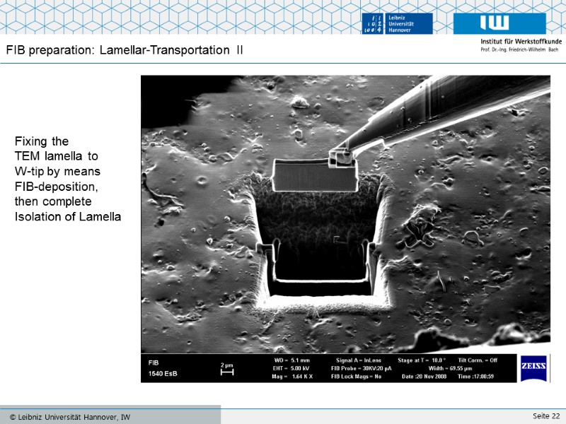 Fixing the  TEM lamella to  W-tip by means  FIB-deposition,  then